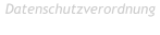 Datenschutzverordnung  Datenschutzverordnung
