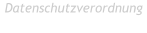 Datenschutzverordnung  Datenschutzverordnung