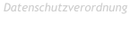 Datenschutzverordnung  Datenschutzverordnung