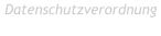 Datenschutzverordnung  Datenschutzverordnung